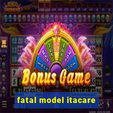 fatal model itacare